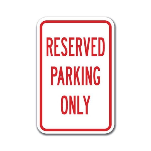 Signmission Reserved Parking Only Sign 12inx18in Heavy Gauge Aluminum Signs, 18" L, 12" H, A- Ten Pk - Re P O A- Ten Pk - Re P O - main